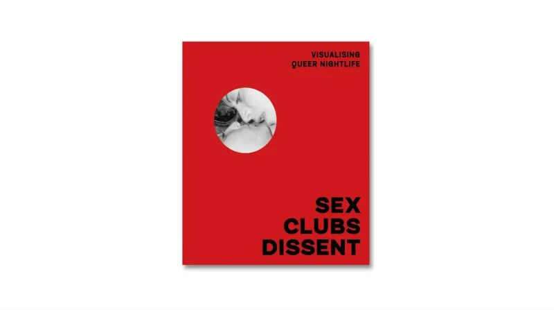 «Секс, клубы и протест». Вышла книга, восстанавливающая «несправедливую» историю квир-ночи: от дискотек 70-х до борьбы со СПИДом
